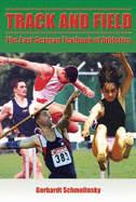 Track and Field: The East German Textbook of Athletics