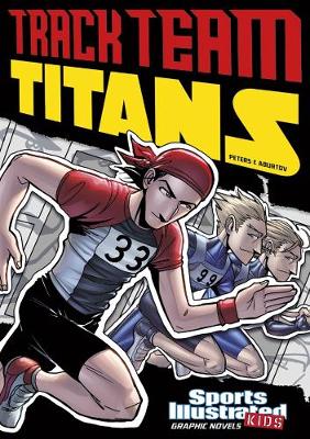 Track Team Titans - Cano, Fernando, and Peters, Stephanie True