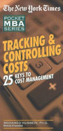 Tracking and Controlling Costs: 25 Keys to Cost Management
