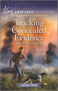 Tracking Concealed Evidence