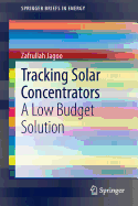 Tracking Solar Concentrators: A Low Budget Solution