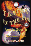 Tracks in the Air: Story No: 64 From Book 6 of the collection