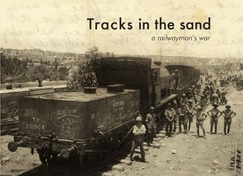 Tracks in the Sand: A Railwayman's War