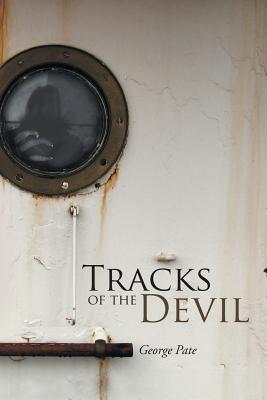 Tracks of the Devil - Pate, George