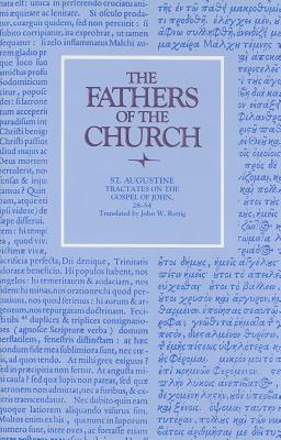 Tractates on the Gospel of John: 28-54 - Augustine, Edmund, and Rettig, John W. (Translated by)