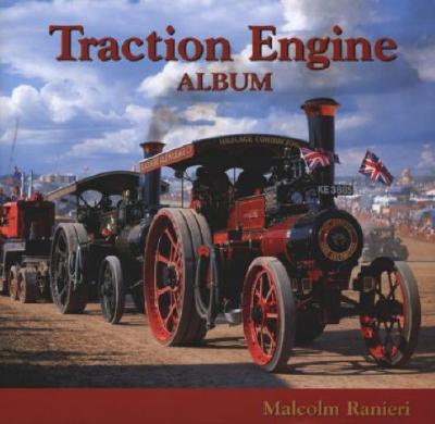 Traction Engine Album - Ranieri, Malcolm