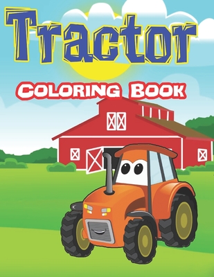 Tractor Coloring Book: Coloring Book for Boys, kids & Toddlers - Smypress