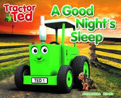 Tractor Ted A Good Night's Sleep - Heard, Alexandra