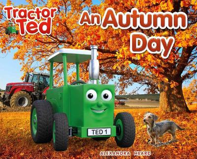 Tractor Ted An Autumn Day - Heard, Alexandra