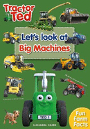 Tractor Ted Let's Look at Big Machines: Tractor Ted