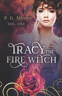 Tracy the Fire Witch