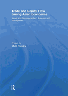 Trade and Capital Flow among Asian Economies: Issues and Developments in Business and Management'