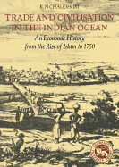 Trade and Civilisation in the Indian Ocean