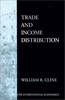 Trade and Income Distribution - Cline, William