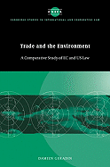 Trade and the Environment: A Comparative Study of EC and Us Law