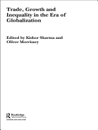 Trade, Growth and Inequality in the Era of Globalization