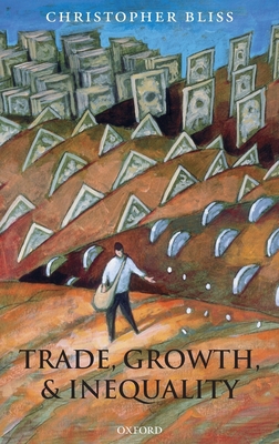 Trade, Growth, and Inequality - Bliss, Christopher