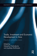 Trade, Investment and Economic Development in Asia: Empirical and Policy Issues