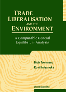 Trade Liberalisation and the Environment: A Computable General Equilibrium Analysis