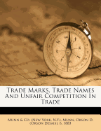 Trade Marks, Trade Names and Unfair Competition in Trade