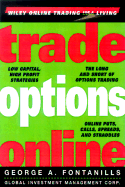 Trade Options Online - Fontanills, George A