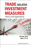 Trade-related Investment Measures: Theory And Applications