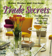 Trade Secrets: Insider Advice on Creating Your Own Personal Style - Ingham, Vicki L (Editor)