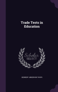 Trade Tests in Education
