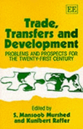 Trade, Transfers and Development: Problems and Prospects for the Twenty-First Century