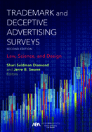 Trademark and Deceptive Advertising Surveys: Law, Science, and Design, Second Edition