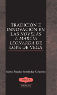 Tradicin e innovacin en las Novelas a Marcia Leonarda de Lope de Vega