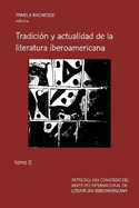 Tradici?n y actualidad de la literatura iberoamericana: Tomo II