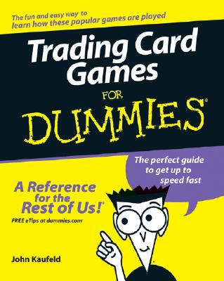 Trading Card Games for Dummies - Kaufeld, John, and Smith, Jeremy