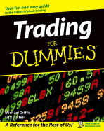 Trading for Dummies - Griffis, Michael, and Epstein, Lita, MBA