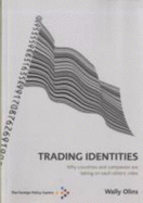Trading Identities: Why Countries and Companies are Taking on Each Others' Roles