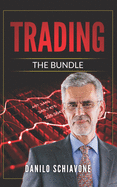 Trading: Includes Trading Systems - Operating Strategies and Techniques, Technical Analysis - Trading Indicators and Charting & Online Trading - Stock Investing on the Internet