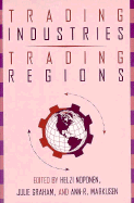 Trading Industries, Trading Regions: International Trade, American Industry, and Regional Economic Development