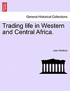 Trading Life in Western and Central Africa.