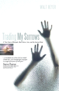 Trading My Sorrows