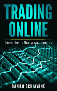 Trading Online: Investire in Borsa su Internet