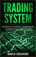 Trading System: Sistema de Trading, Estrategias comerciales y operativas