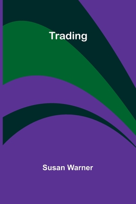 Trading - Warner, Susan