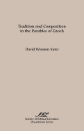 Tradition and Composition in the Parables of Enoch