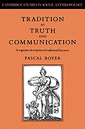 Tradition as Truth and Communication: A Cognitive Description of Traditional Discourse