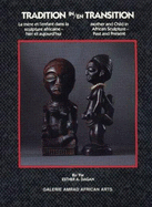 Tradition in Transition: Mother and Child in African Sculpture - Past and Present