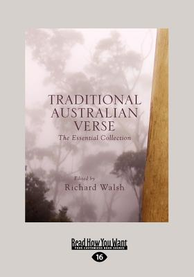Traditional Australian Verse: The Essential Collection - Walsh, Richard