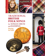 Traditional British Folk Songs for Tongue Drum or Handpan: Playing for Kids