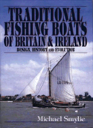 Traditional Fishing Boats of England and Ireland - Smylie, Michael R, and Smylie, Mike