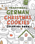 Traditional german christmas Cookies Coloring Book: A Coloring book