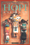 Traditional Hopi Kachinas: A New Generation of Carvers - Day, Jonathan S